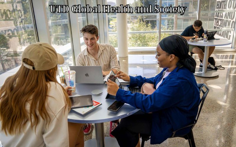 UTD Global Health and Society